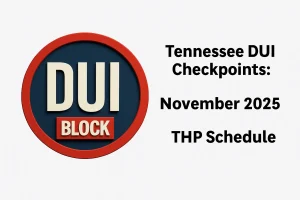 Tennessee DUI Checkpoints November 2025