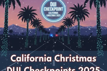 California Christmas DUI Checkpoints 2025